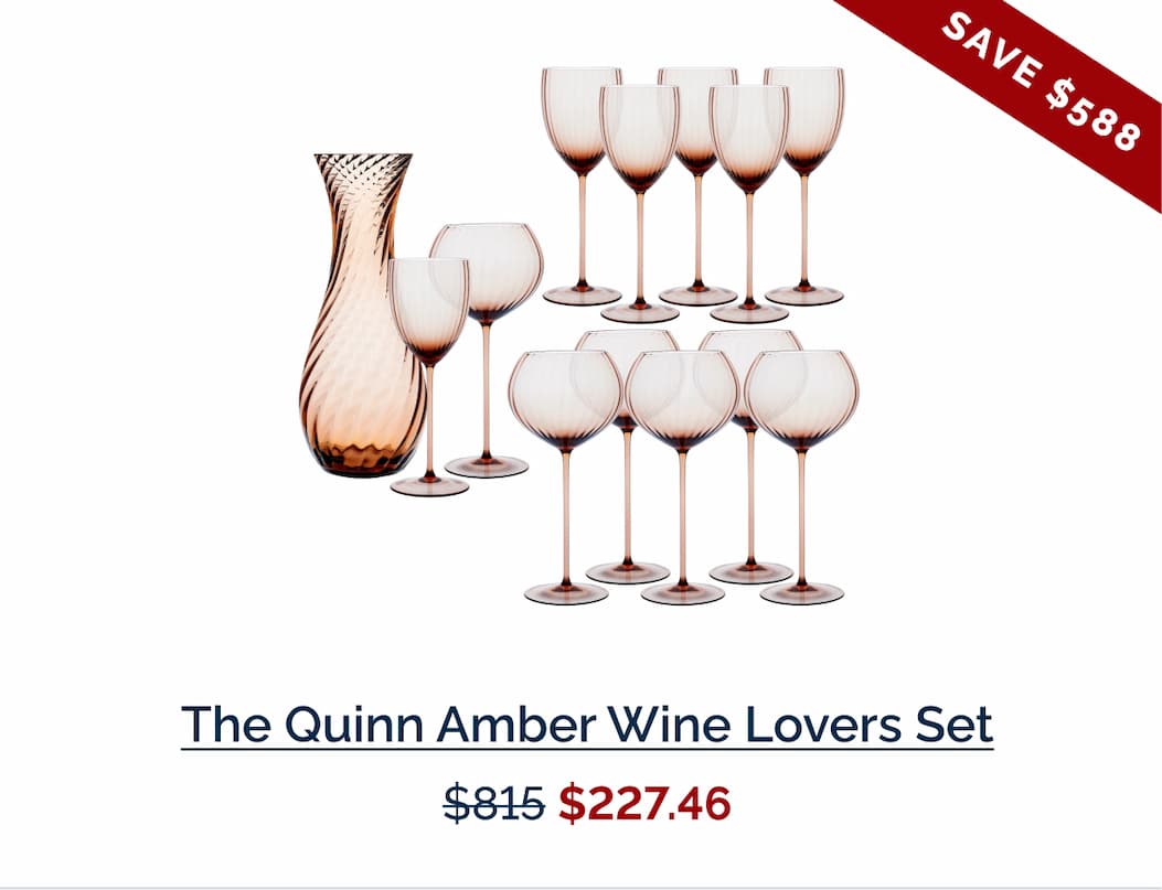The Quinn Amber Wine Lovers Set - Save $588