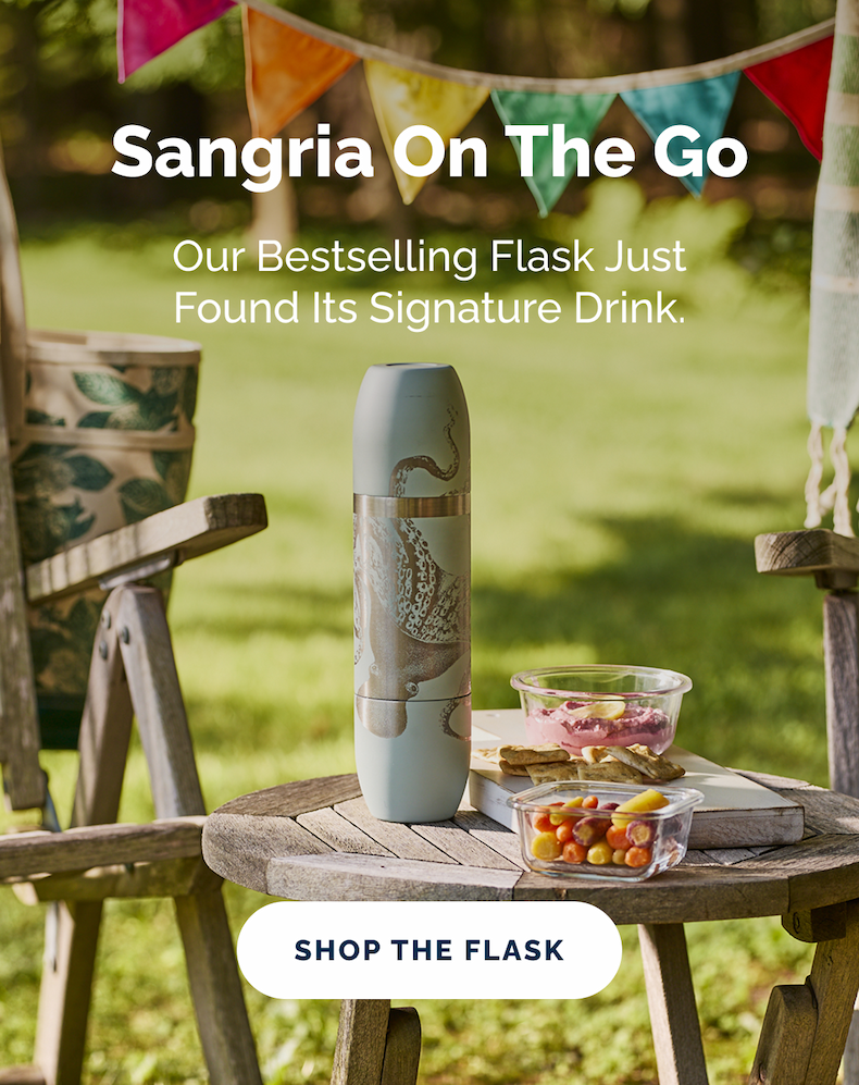 Sangria on the Go. Our bestselling flask just found its signature drink. SHOP THE FLASK