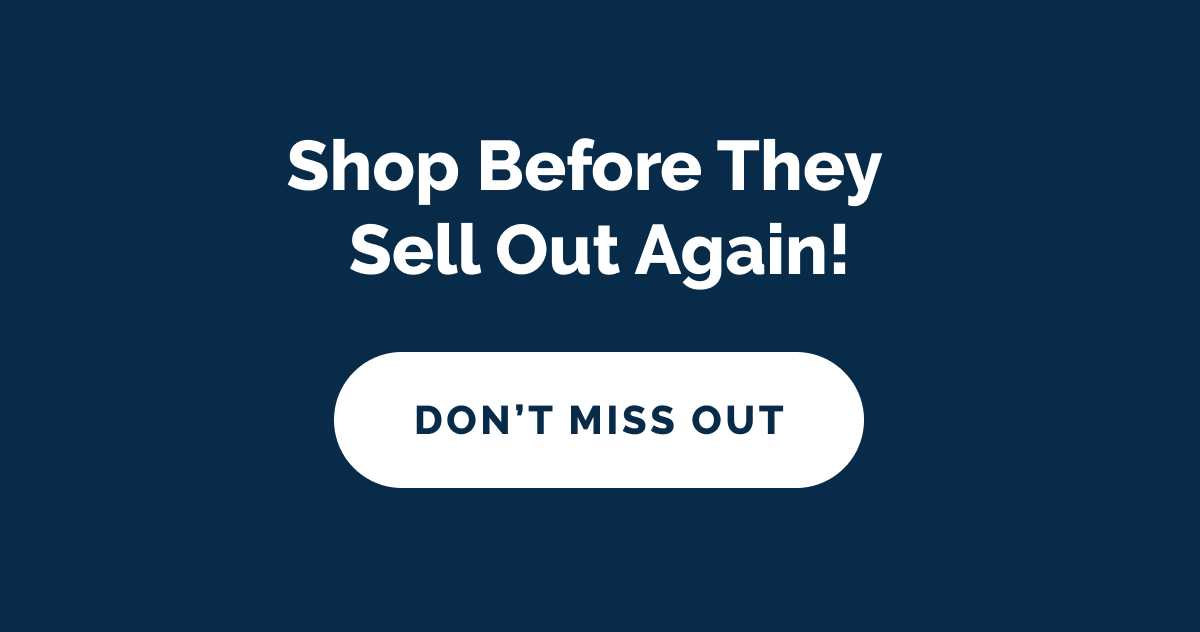 Shop before they sell out again! DON'T MISS OUT