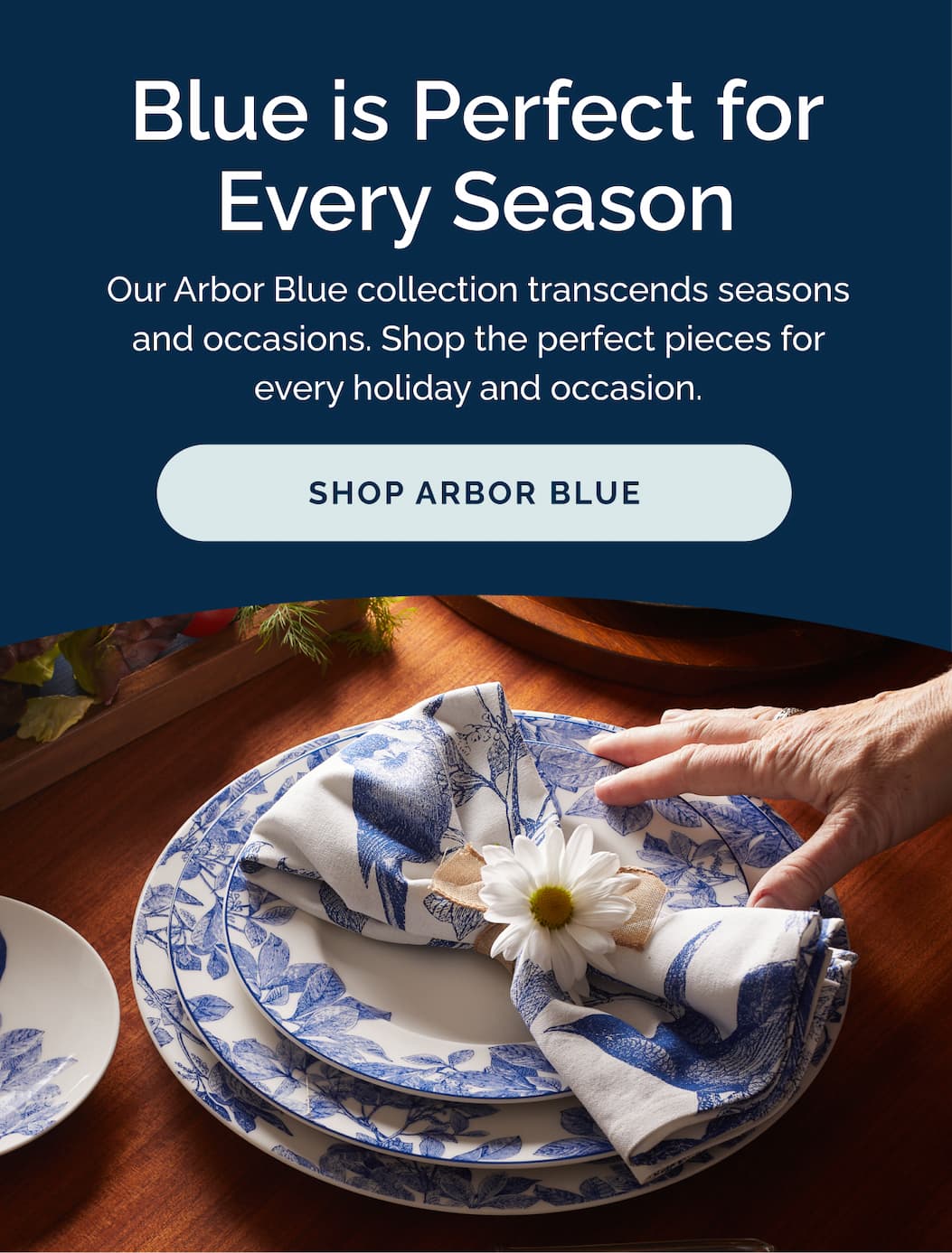 Blue is perfect for every season! Shop Arbor Blue