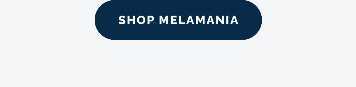 SHOP MELAMANIA