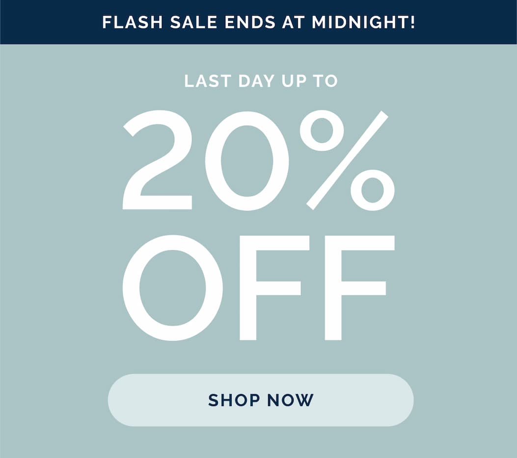 Last Day up to 20% Off! Flash sale ends at midnight