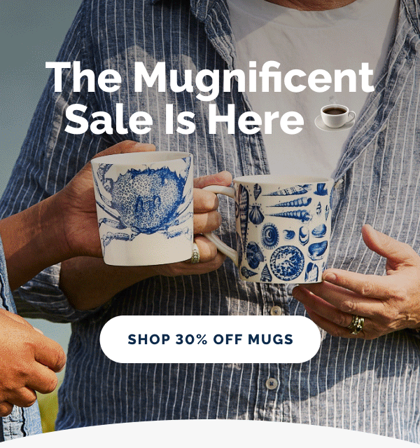 The Mugnificent Sale Is Here ☕ SHOP 30% OFF MUGS