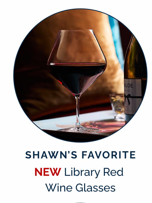 Shawn's Favorite - NEW Library Red Wine Glasses