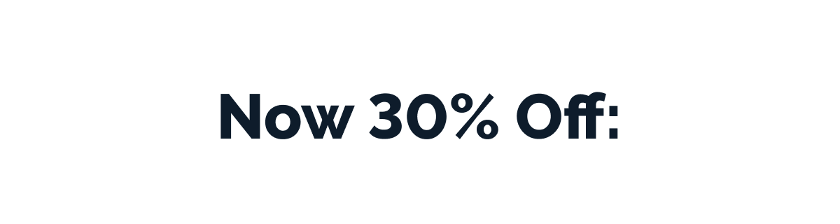 NOW 30% OFF:
