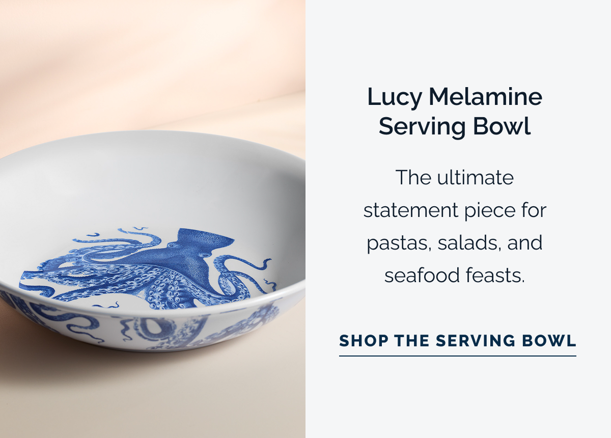 Lucy Melamine Serving Bowl. The ultimate statement piece for pastas, salads, and seafood feasts. Shop the Serving Bowl