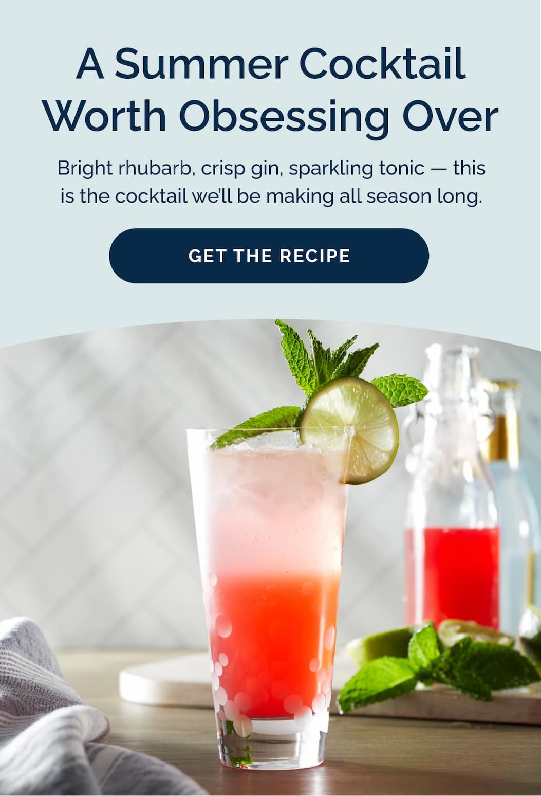A Summer Cocktail Worth Obsessing Over | Bright rhubarb, crisp gin, sparkling tonic — this is the cocktail we’ll be making all season long. Get the Recipe!