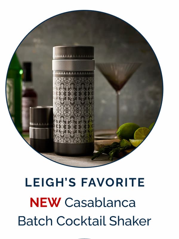 Leigh's Favorite - NEW Casablanca Batch Cocktail Shaker