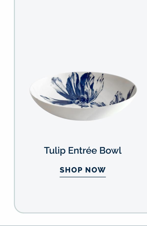 Tulip Entree Bowl