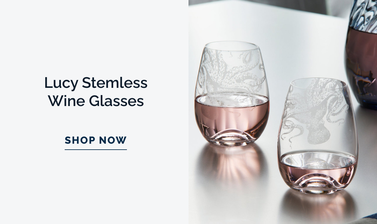 Lucy Stemless Wine Glasses. SHOP NOW