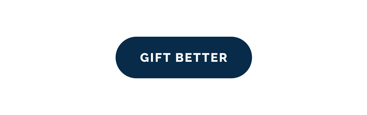 GIFT BETTER