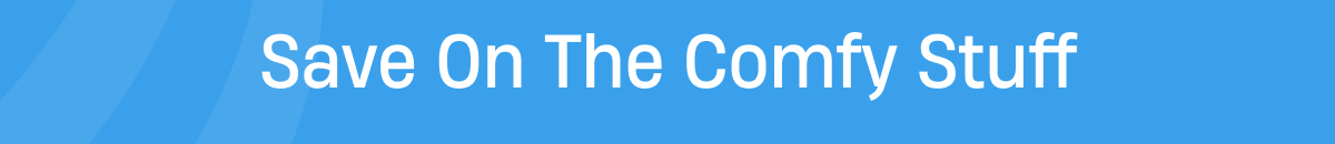 Save om the comfy stuff