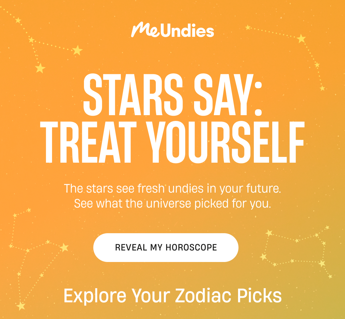 MeUndies | Stars Say Treat Yourself | Reveal My Horoscope