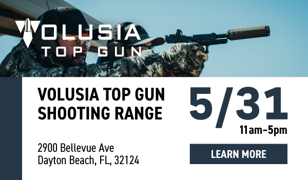 Volusia Top Gun Shooting Range, 5/31 [LEARN MORE]
