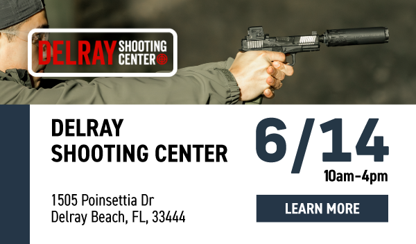 Delray Shooting Center, 6/14 [LEARN MORE]