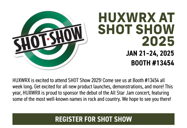 HUXWRX at SHOT SHOW 2025 Jan 21&ndash;24, 2025 Booth #13454
