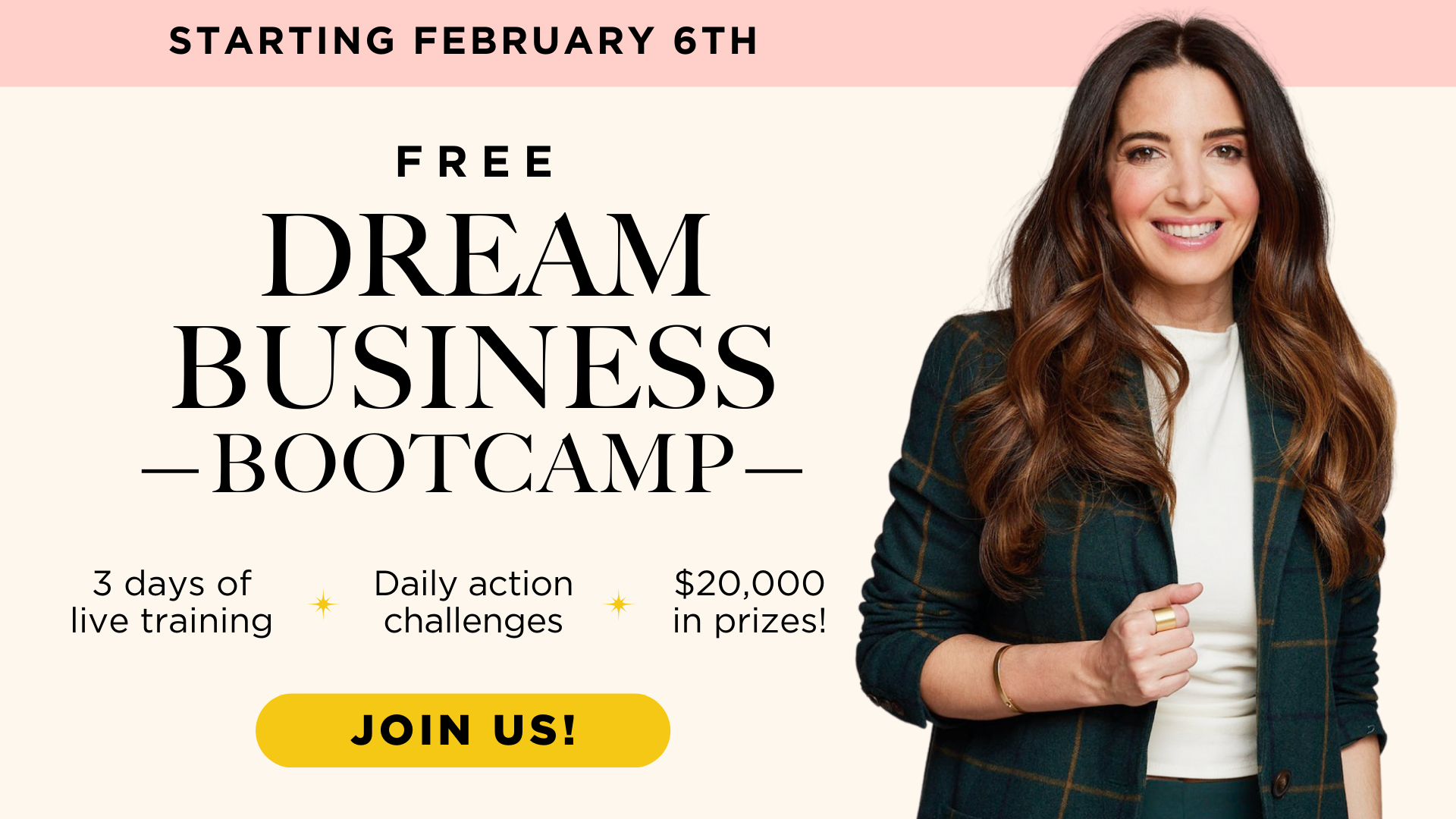 Grab your free seat in Dream Business Bootcamp now.
