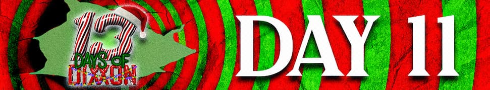 Shop 13 Days of DIXXON