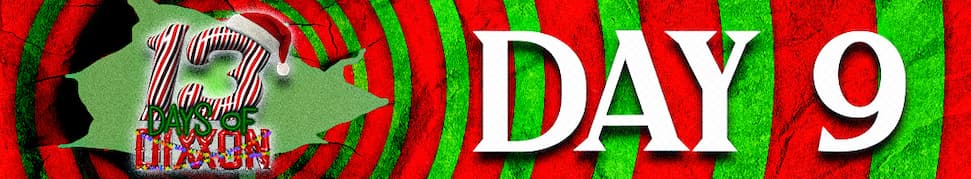 Shop 13 Days of DIXXON