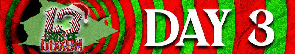 Shop 13 Days of DIXXON