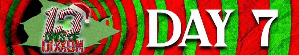 Shop 13 Days of DIXXON