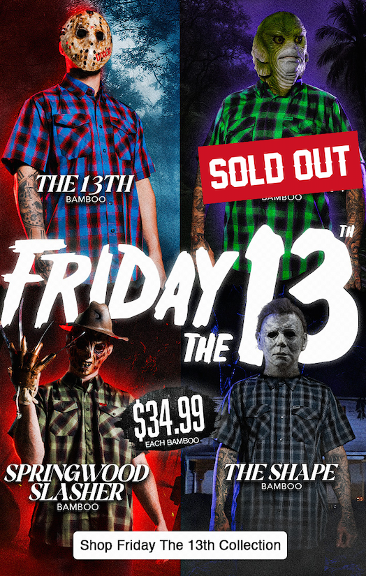 SHOP FRIDAY THE 13TH COLLECTION