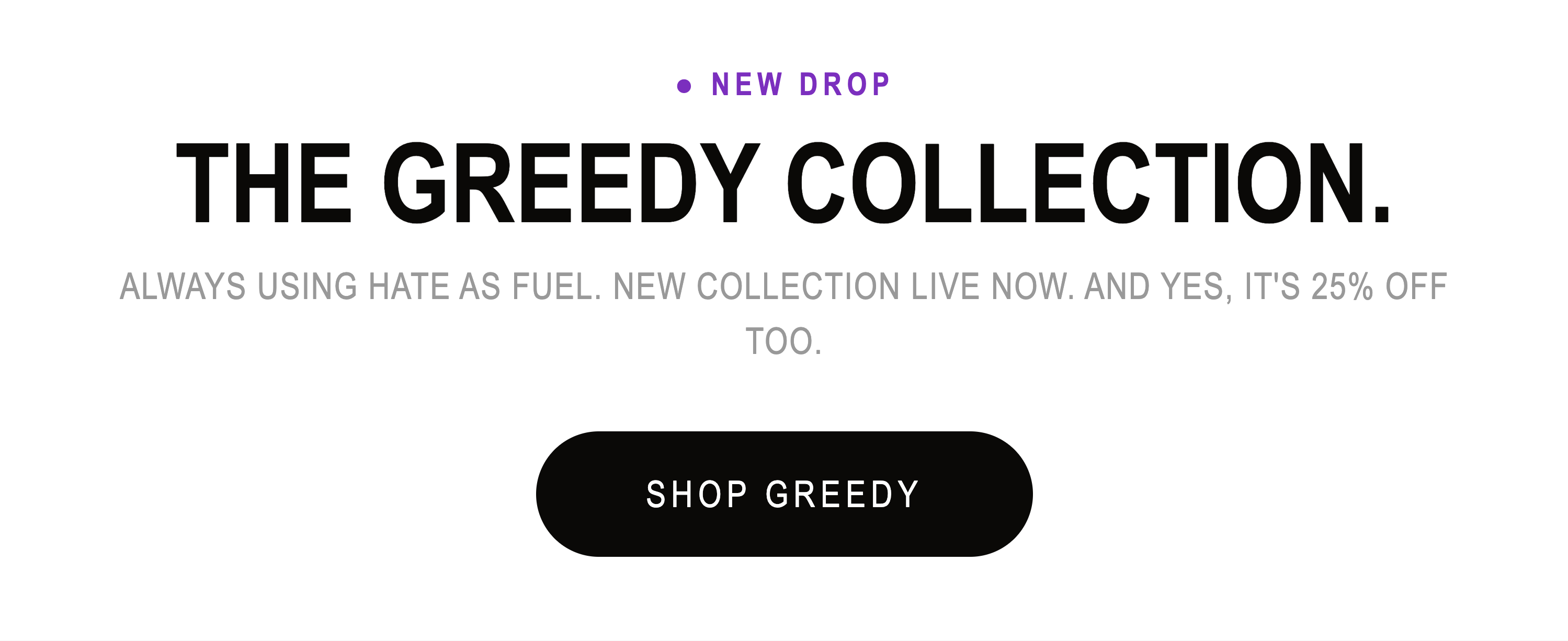 GREEDY COLLECTION LIVE