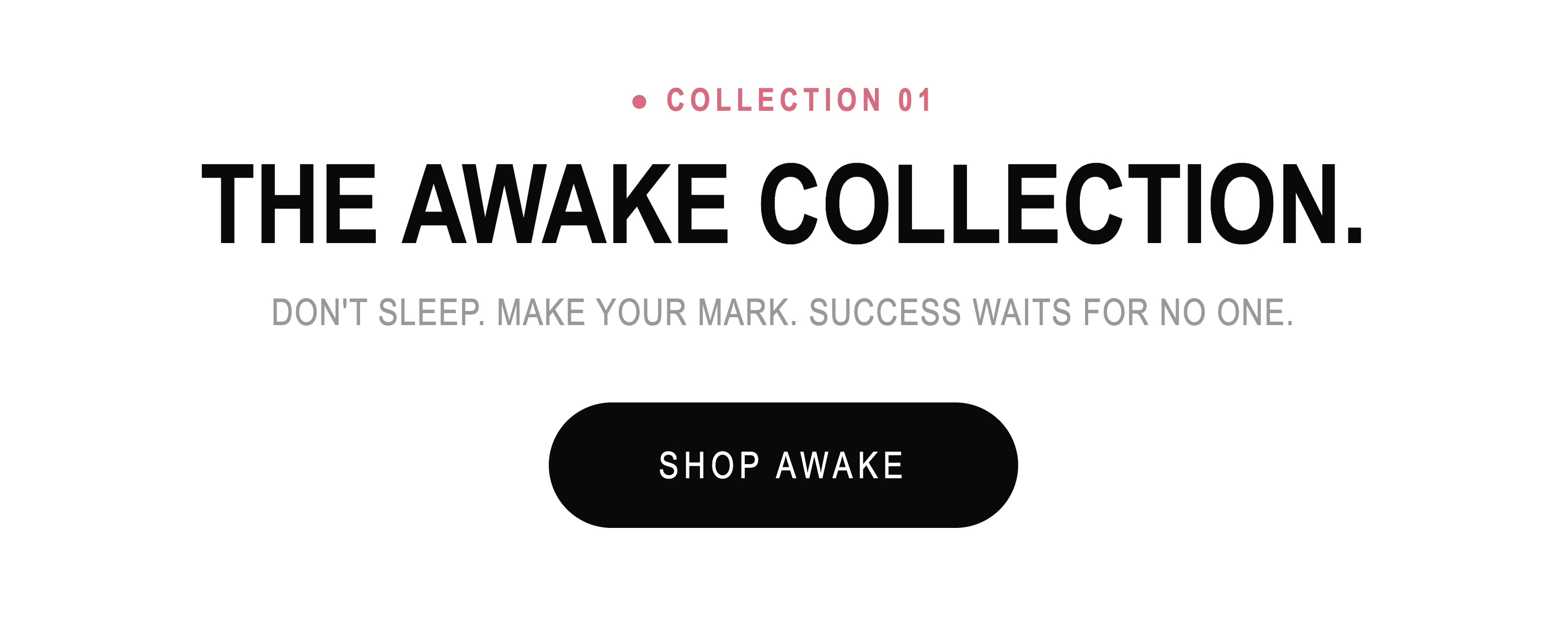 Outrank Brand Awake Collection