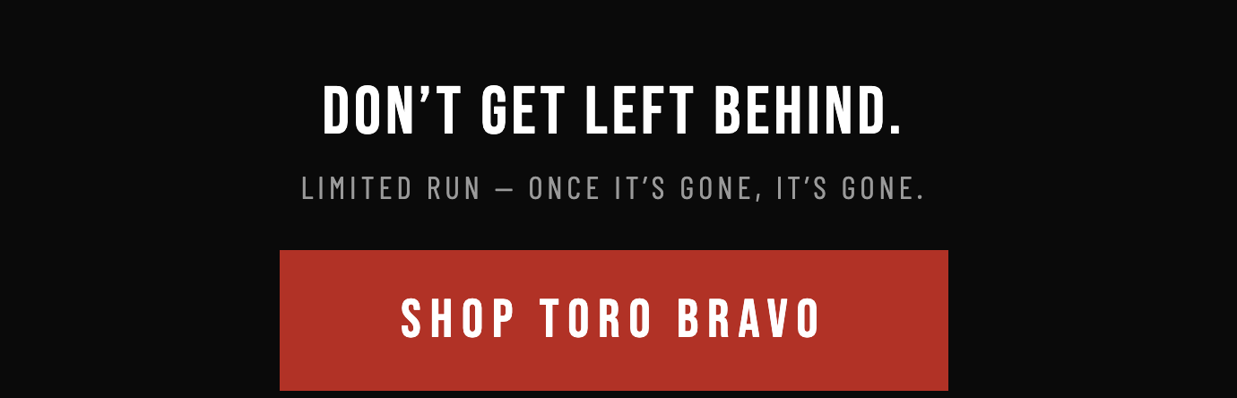 Outrank Brand Toro Bravo Collection