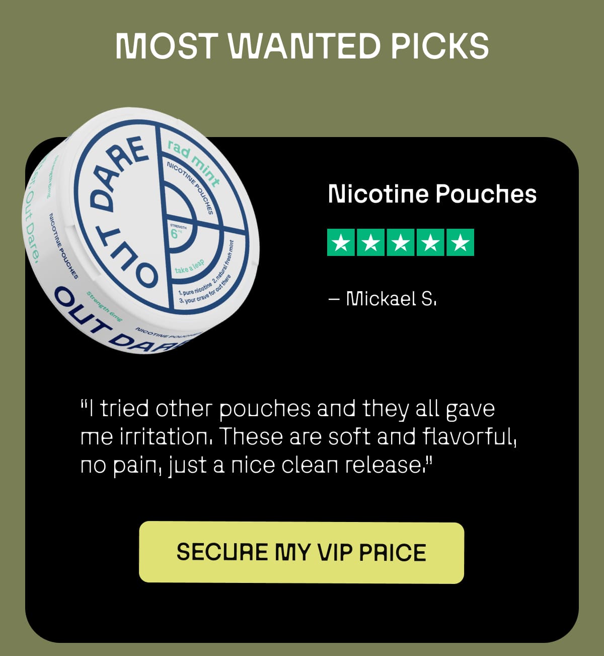 Most wanted Picks Nicotine Pouches