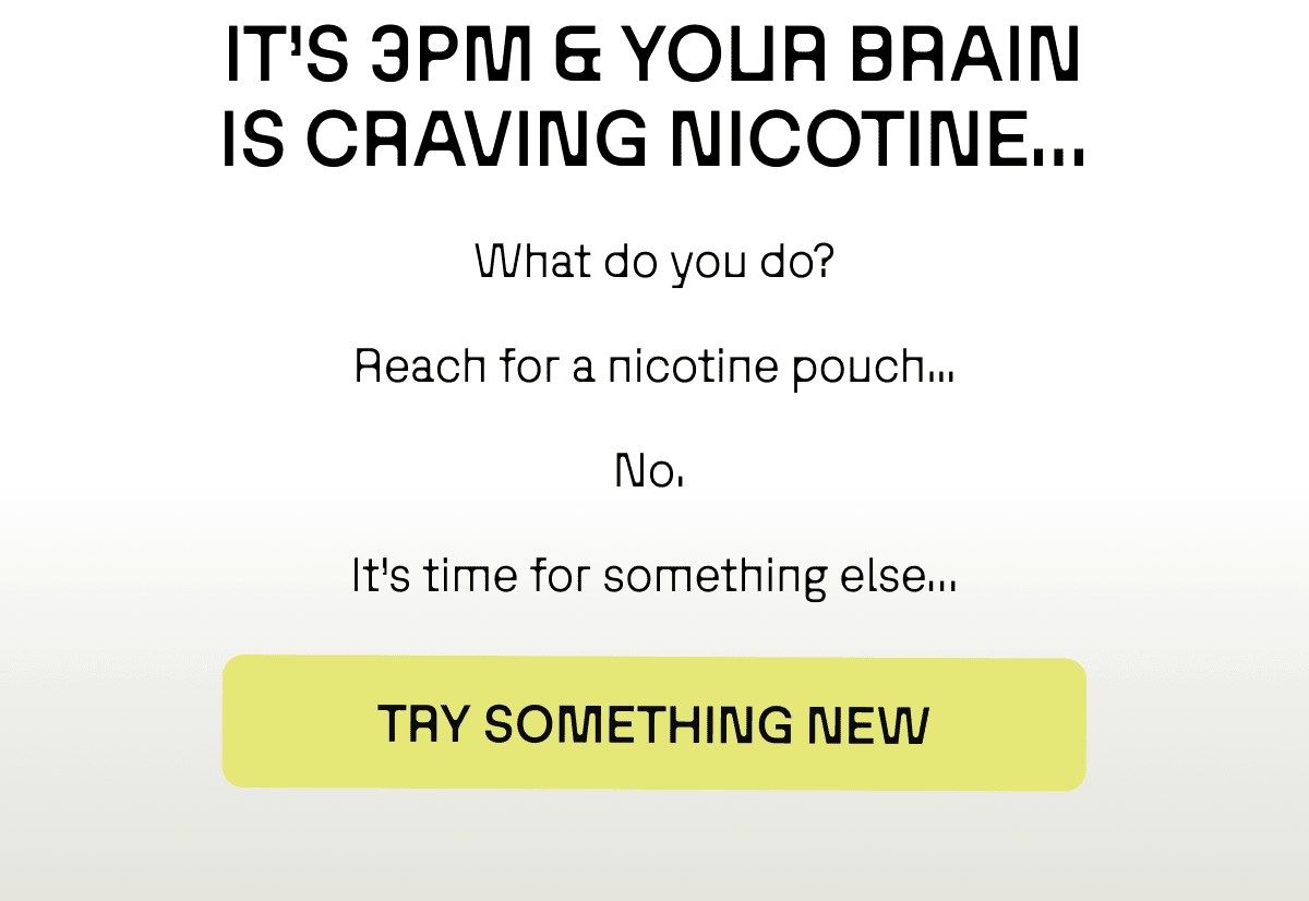 It's 3pm and your brain is craving nicotine.