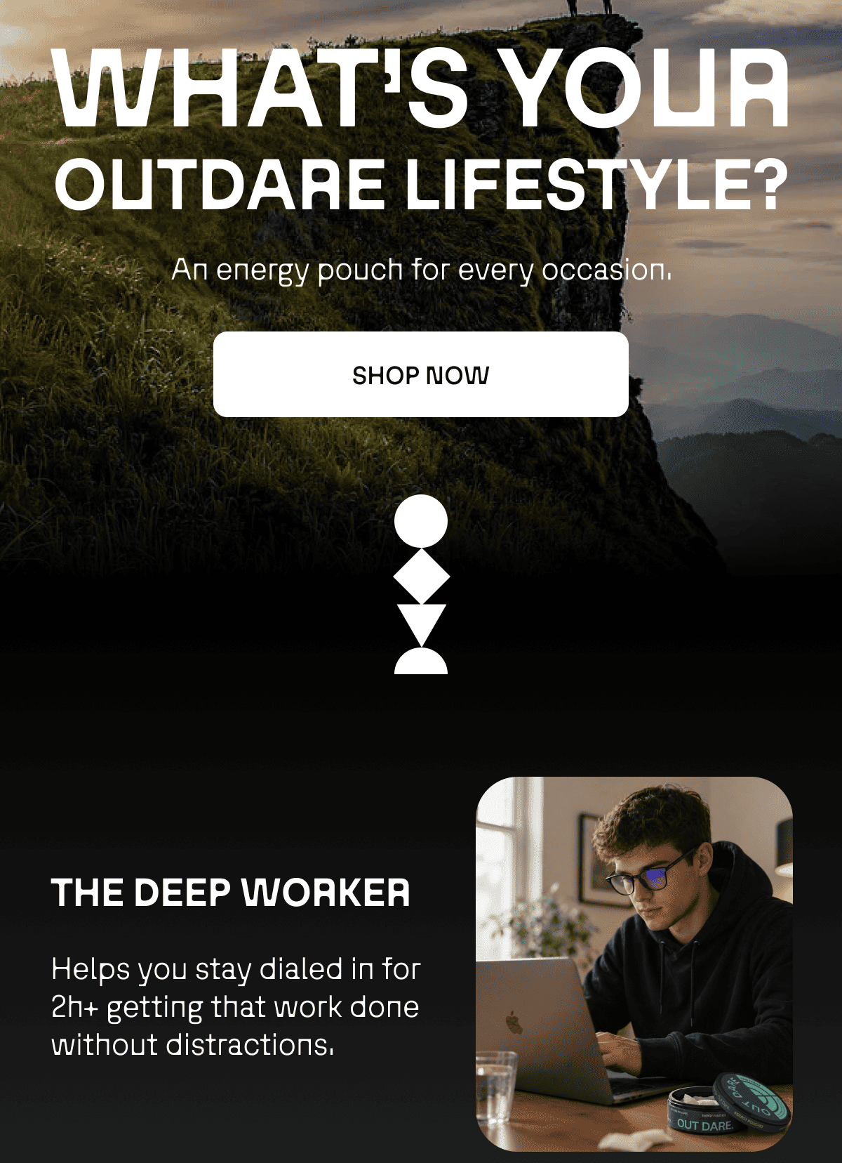 What's your Outdare lifestyle?