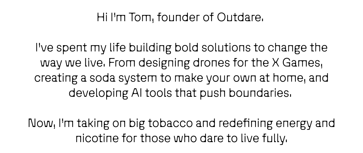 Hi, I'm Tom founder of Outdare