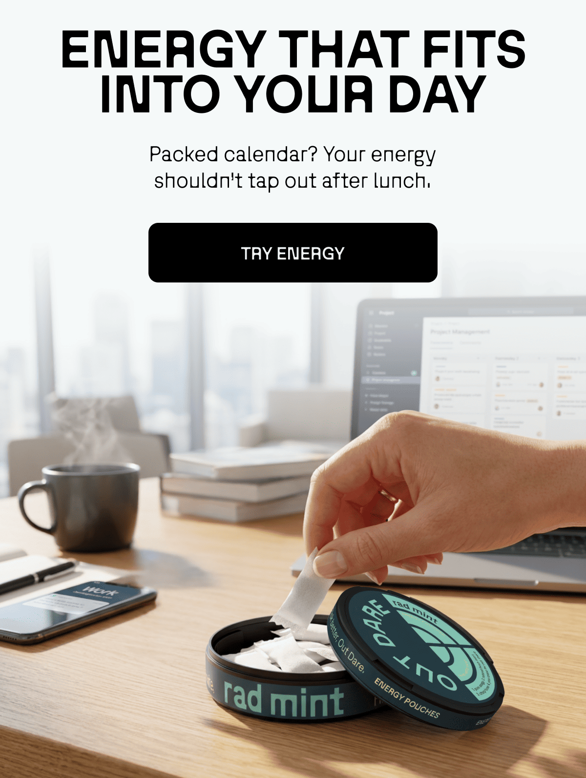Energy that fits into your day