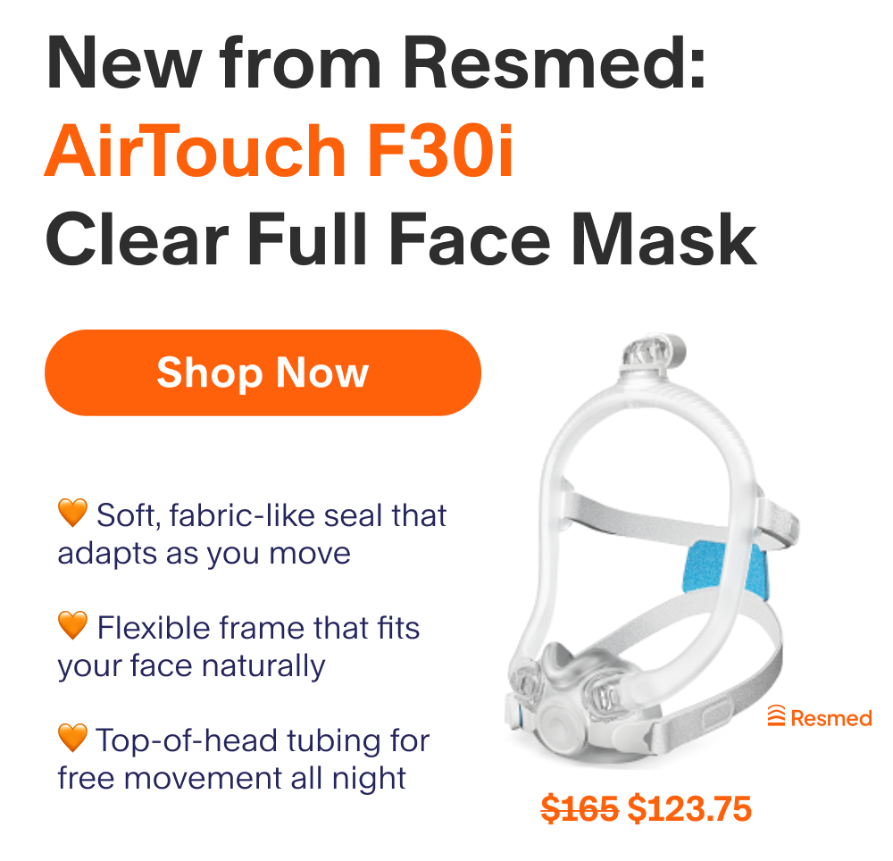 New from Resmed: AirTouch F30i Clear Full Face Mask | Shop Now