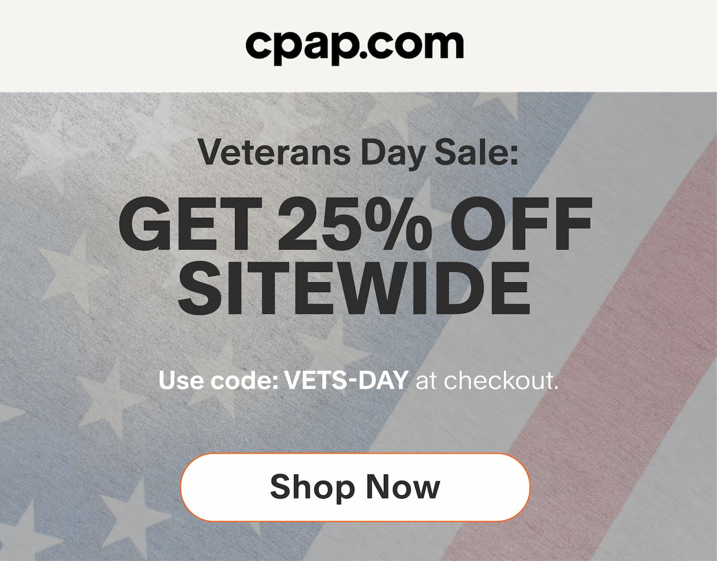 Veterans Day Sale: GET 25% OFF SITEWIDE Use code: VETS-DAY at checkout. Shop Now