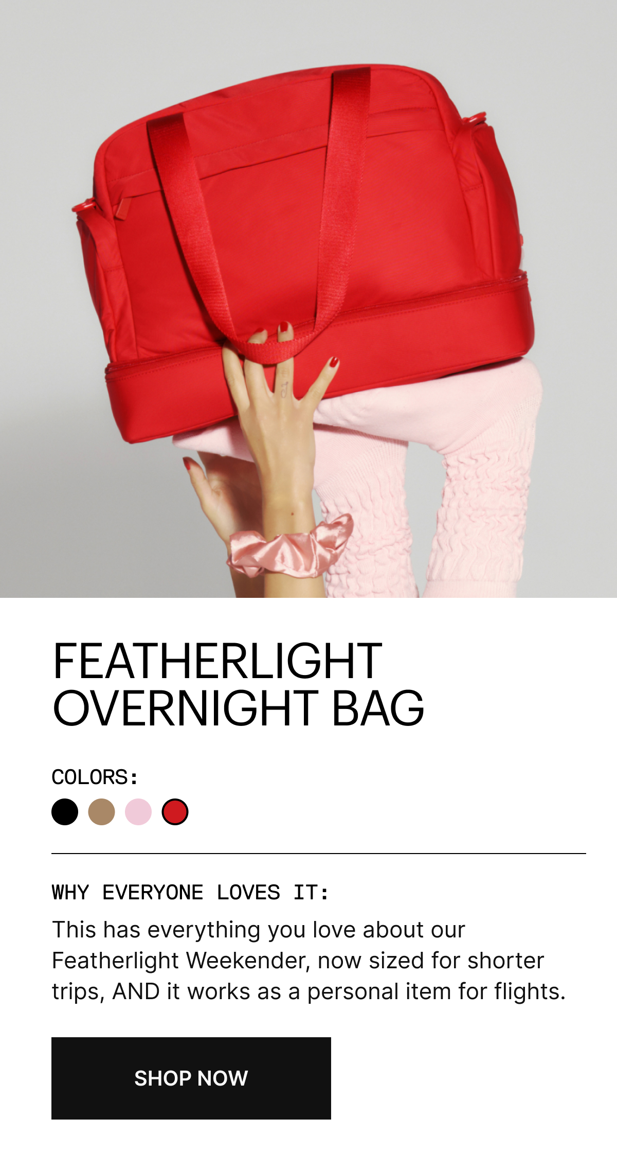 FEATHERLIGHT OVERNIGHT BAG | This has everything you love about our Featherlight Weekender, now sized for shorter trips, AND it works as a personal item for flights. 