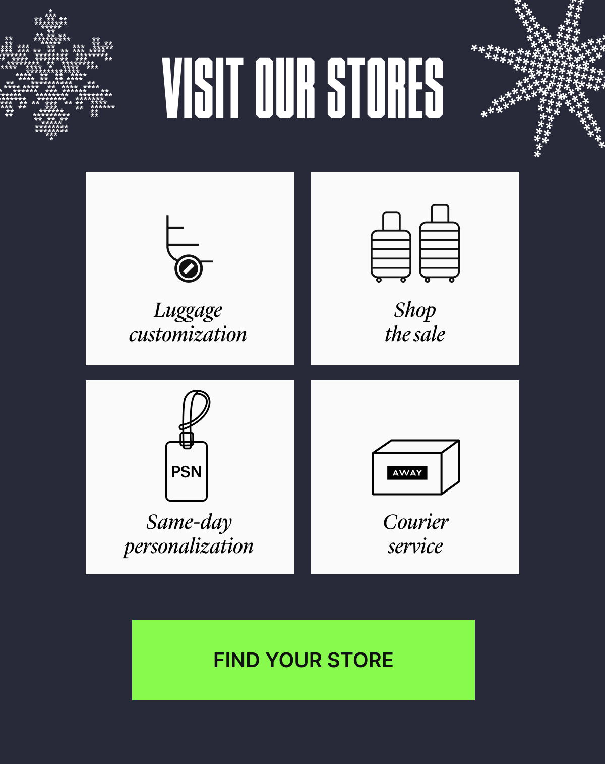 VISIT OUR STORES | Luggage Customization, Gifting Advice, Same-day personalization, Courier service