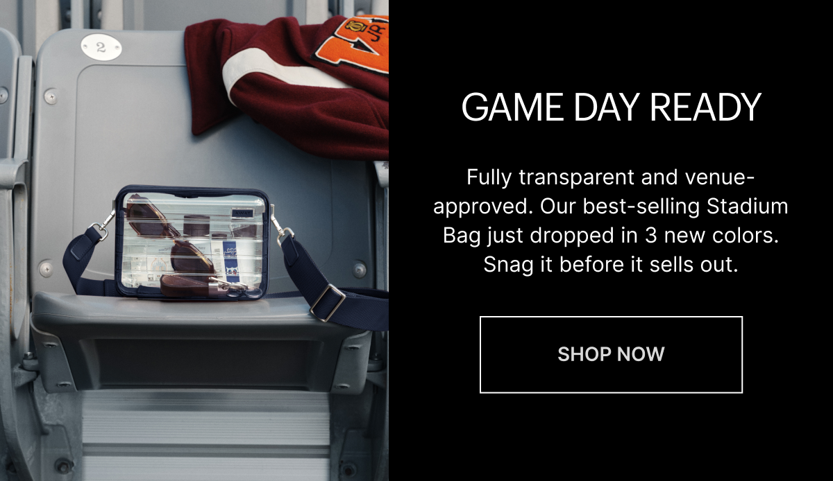 Fully transparent and venue-approved. Our best-selling Stadium Bag just dropped in 3 new colors. Snag it before it sells out.
