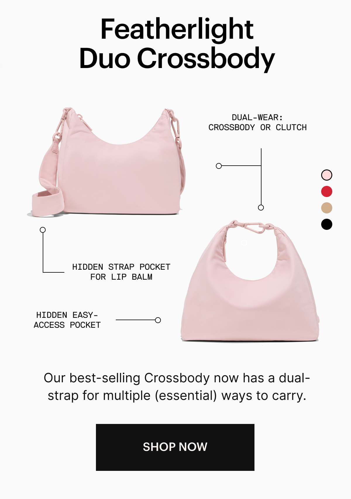 Featherlight Duo Crossbody | Dual-wear: crossbody or clutch, Hidden strap pocket for lip balm, Hidden easy-access pocket 