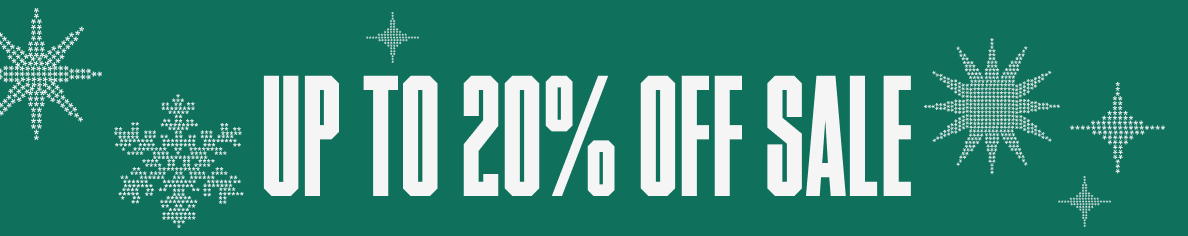 UP TO 20% OFF SALE