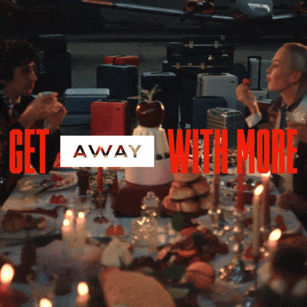 Get Away with more
