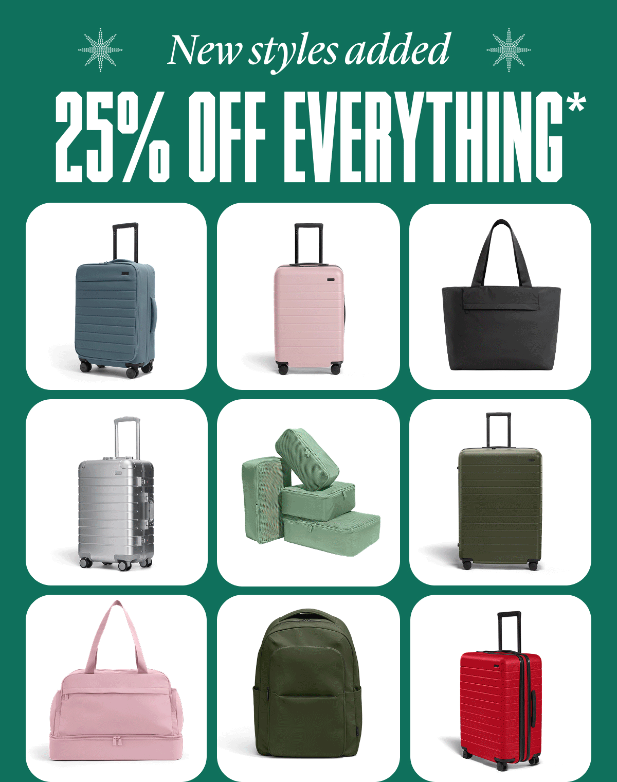 Our cyber sale is on: 25% off everything* 