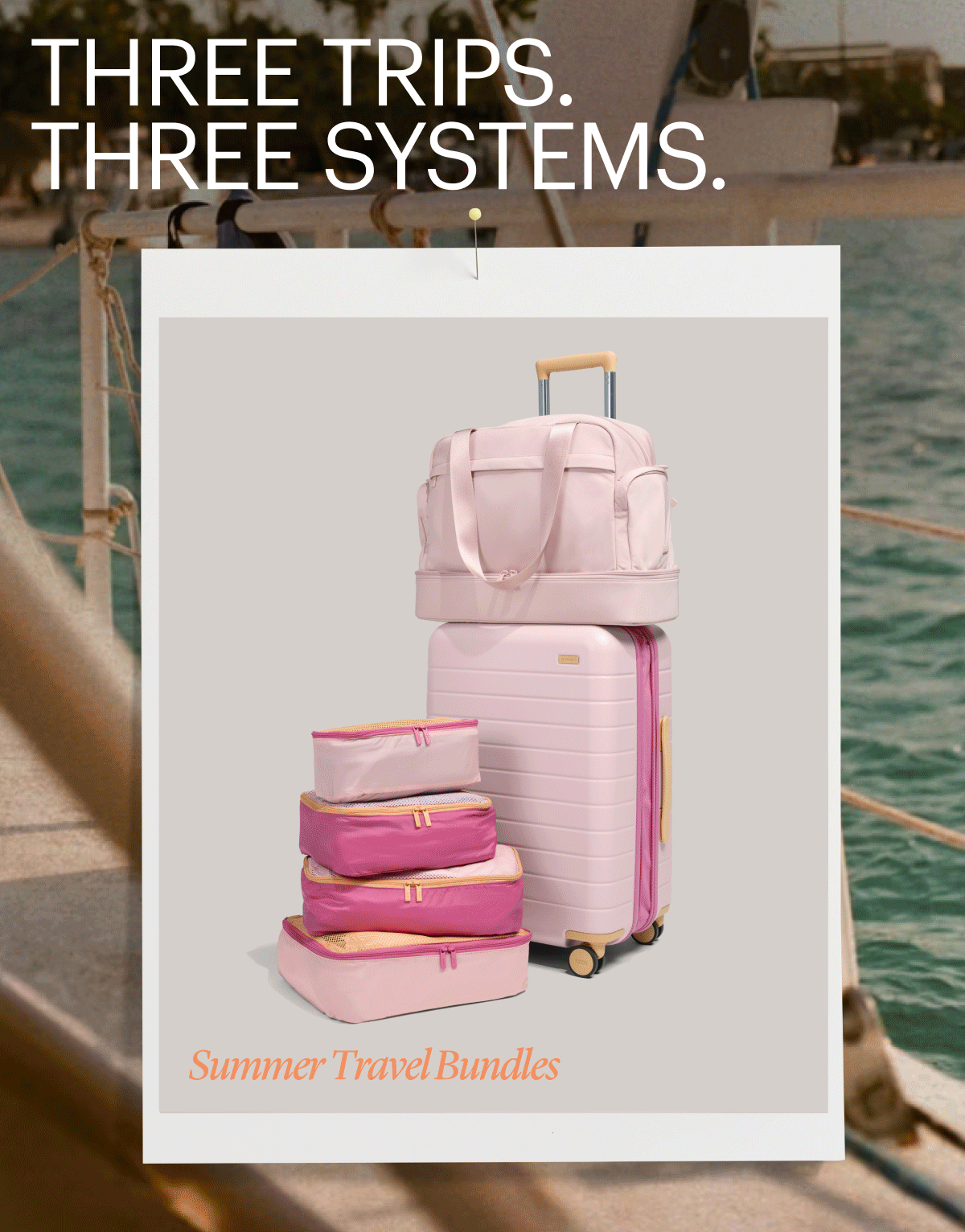 THREE TRIPS | THREE SYSTEMS