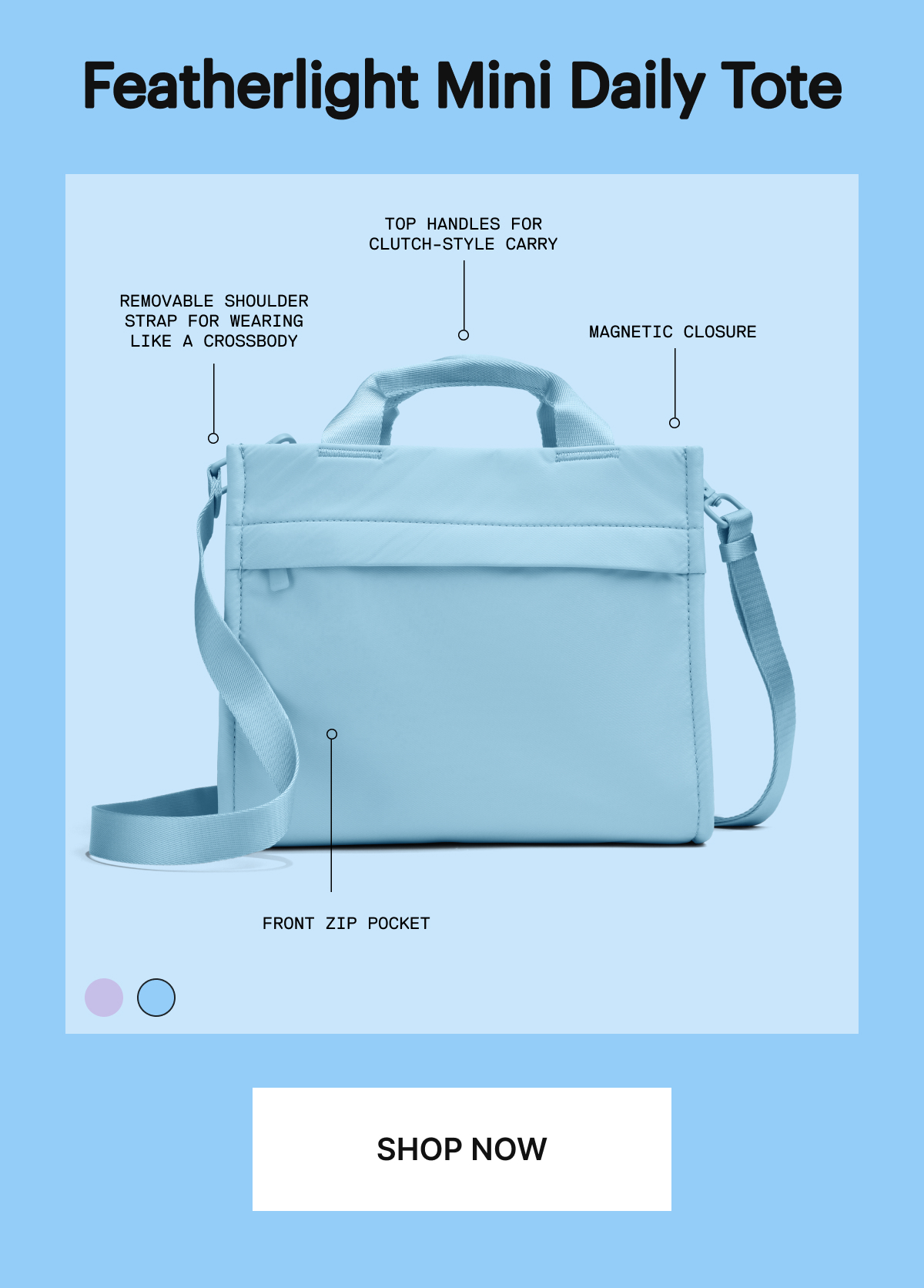 Featherlight Mini Daily Tote | Magnetic closure, Top handles for clutch-style carry, Removable shoulder strap for wearing like a crossbody, Front zip pocket