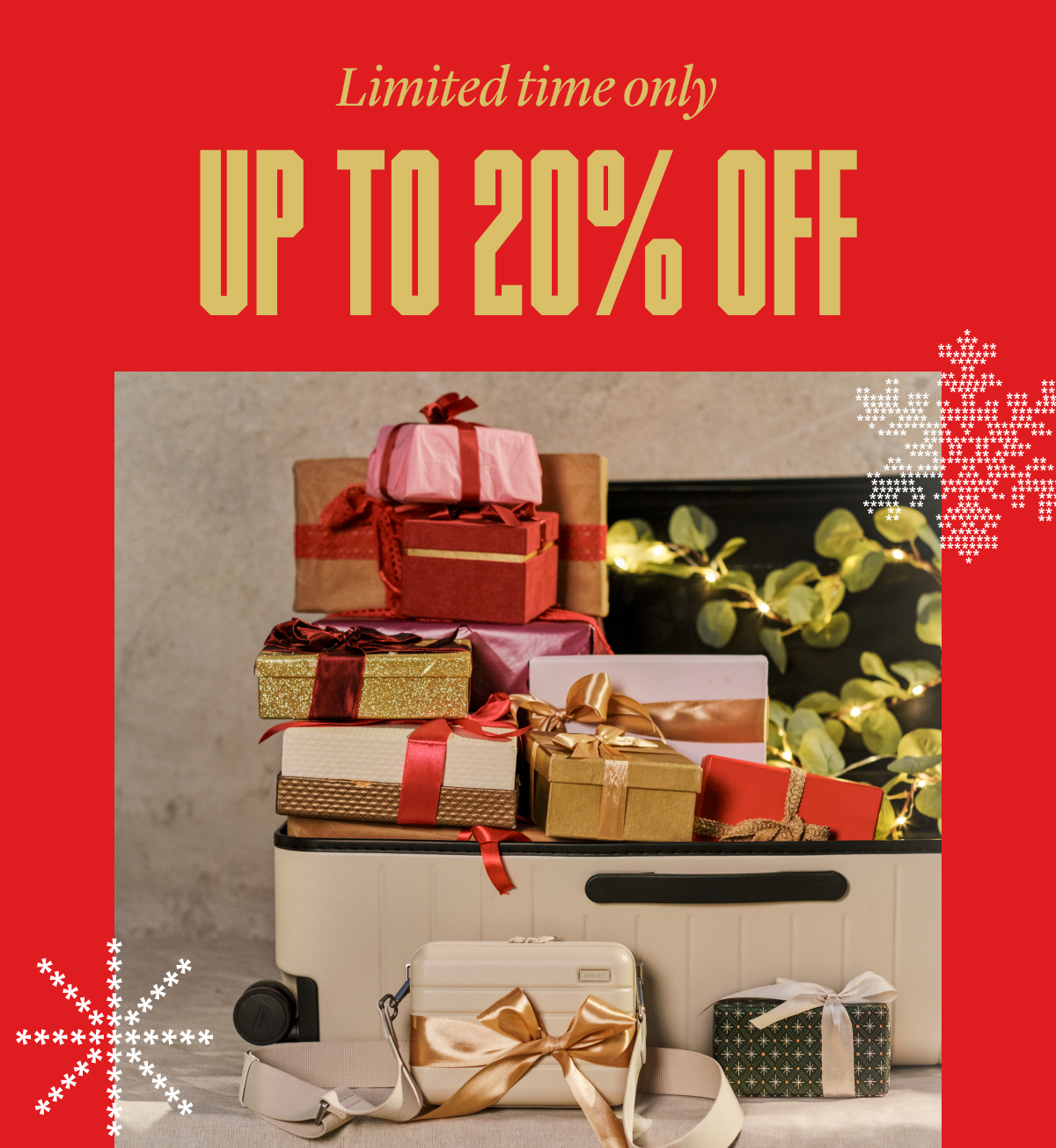 Limited time only: UP TO 20% OFF