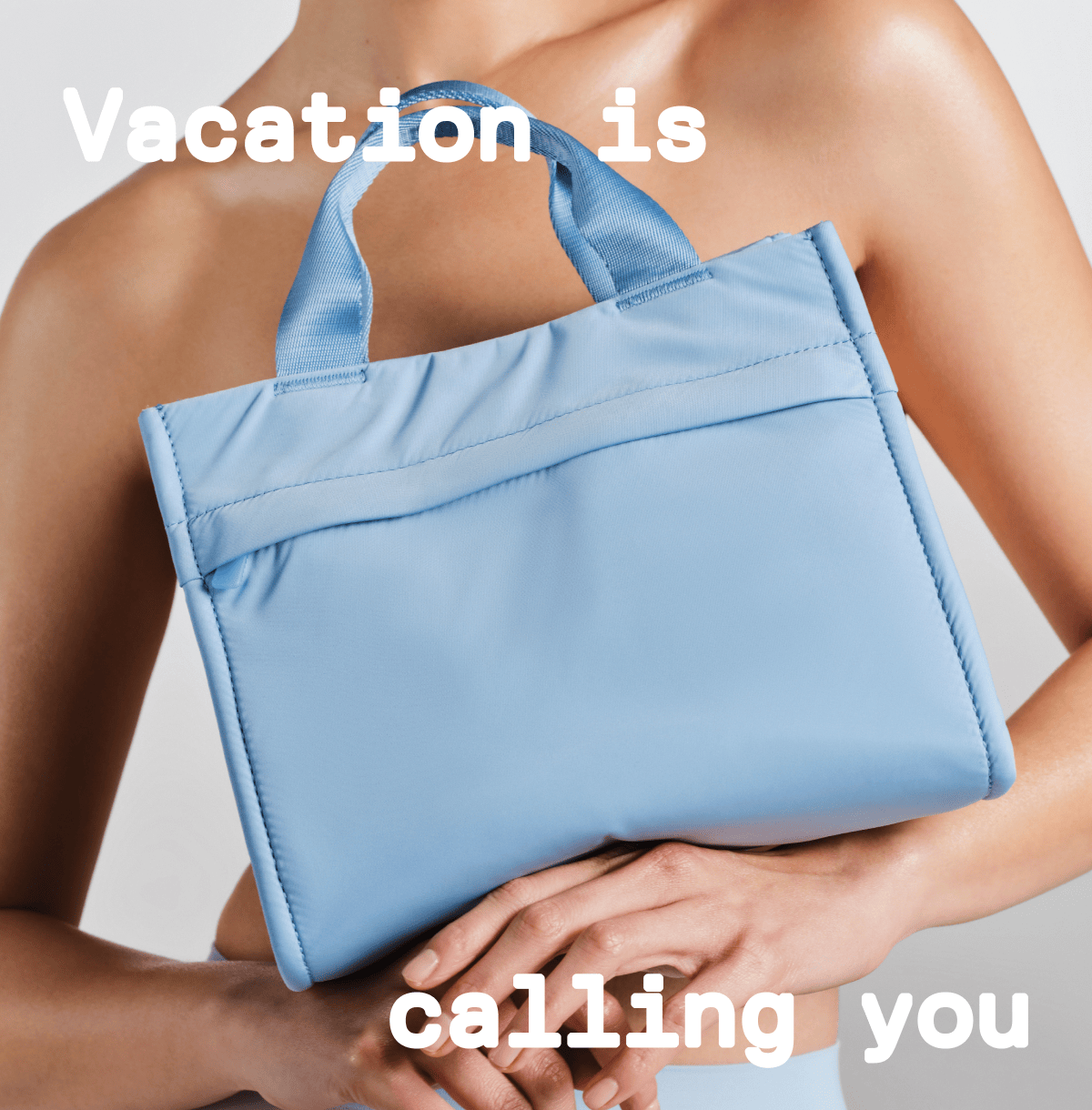 Vacation is calling you