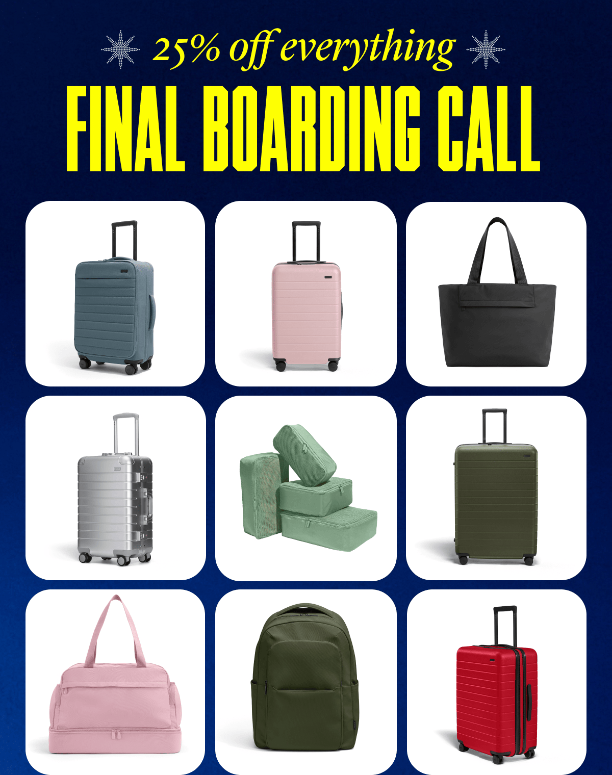 25% off everything: FINAL BOARDING CALL