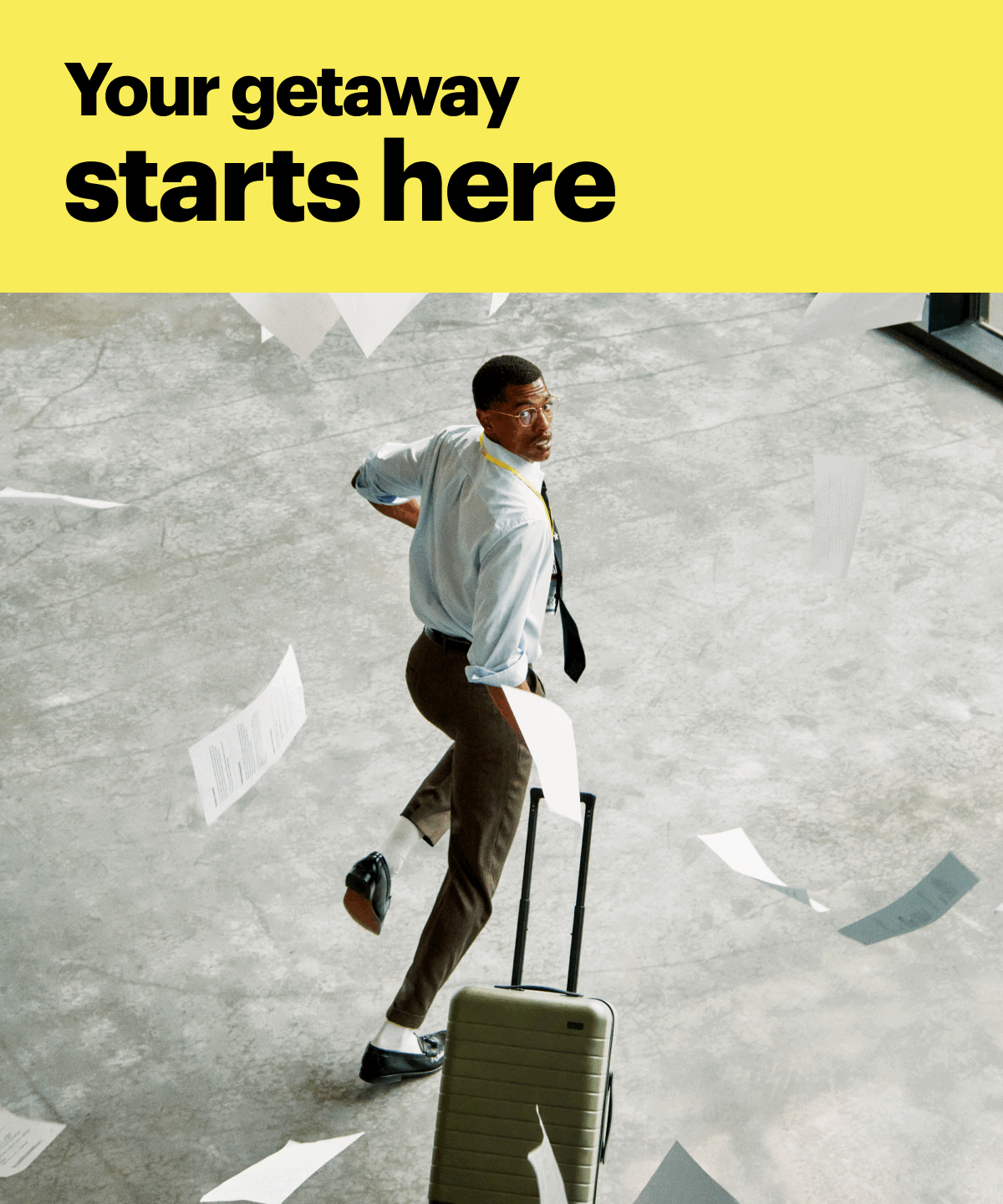 Your getaway starts here