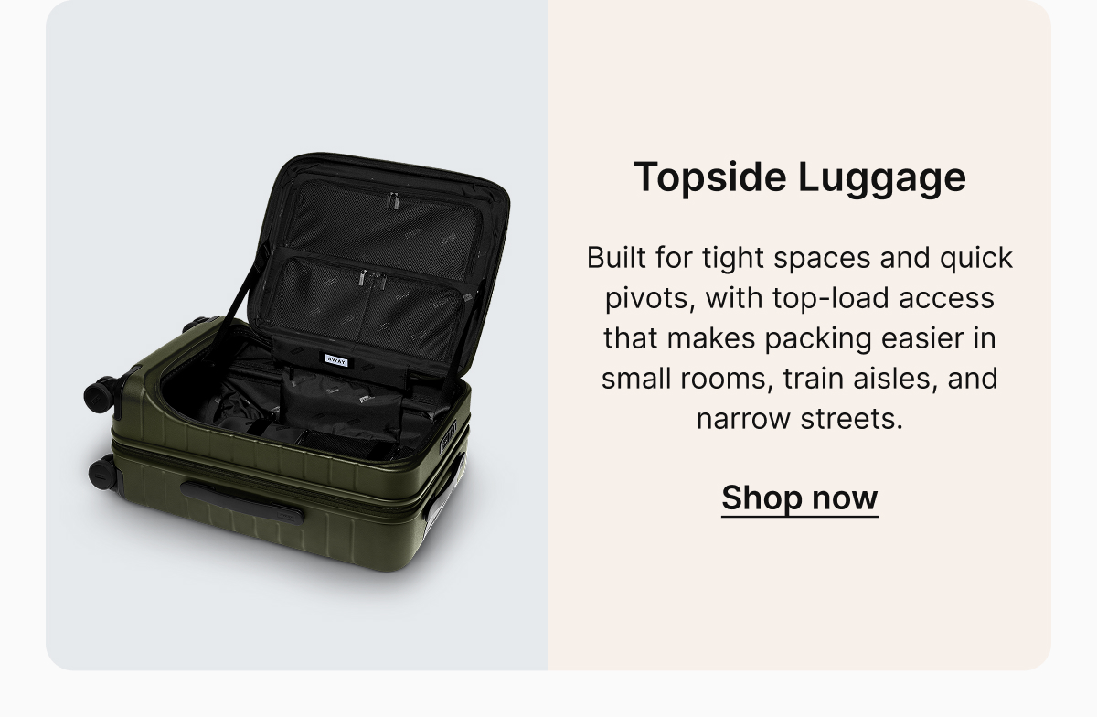 Topside Luggage | Built for tight spaces and quick pivots, with top-load access that makes packing easier in small rooms, train aisles, and narrow streets. 
